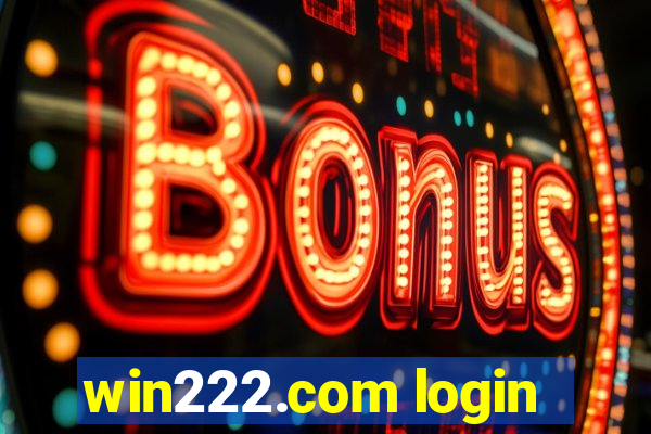 win222.com login